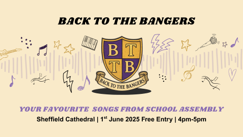 Sheffield Cathedral presents: Back To The Bangers